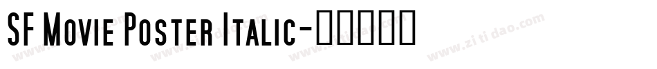 SF Movie Poster Italic字体转换
